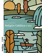 RELIGION CATOLICA SERIE COMPROMISO 3 ESO | Varios autores | 9788468072241 (Santillana)
